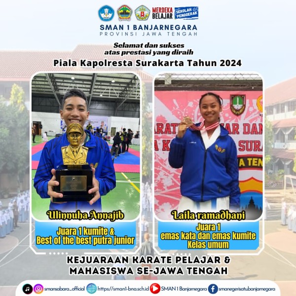 Ulinnuha Annajib dan Laila Ramadhani Raih Juara 1 Karate  dan The Best Of The Best Yunior Piala Kapolresta Surakarta Tahun 2024